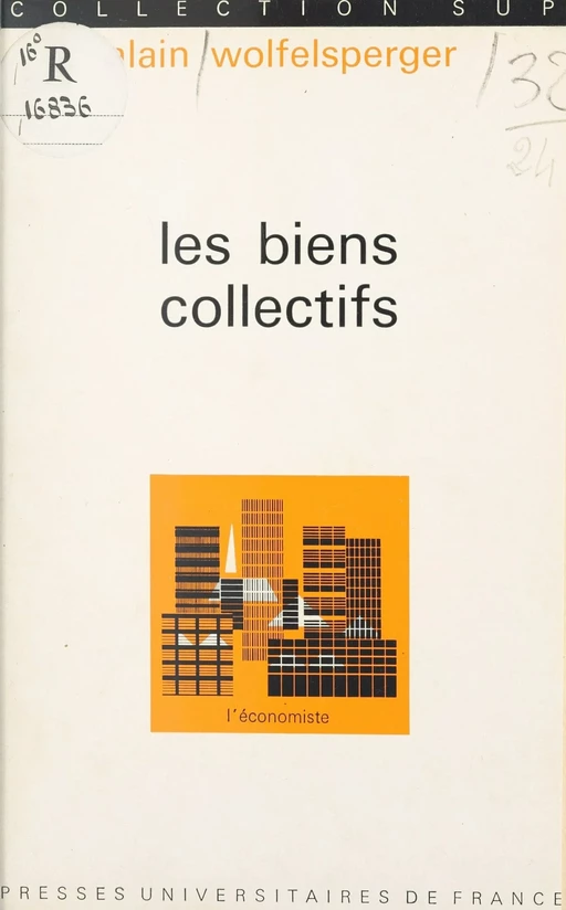 Les biens collectifs - Alain Wolfelsperger - (Presses universitaires de France) réédition numérique FeniXX