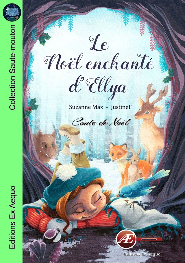 Le Noël enchanté d'Ellya - Suzanne Max, Justine F - Ex Aequo