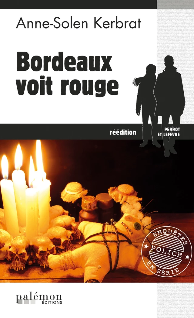 Bordeaux voit rouge - Anne-Solen Kerbrat - Palémon