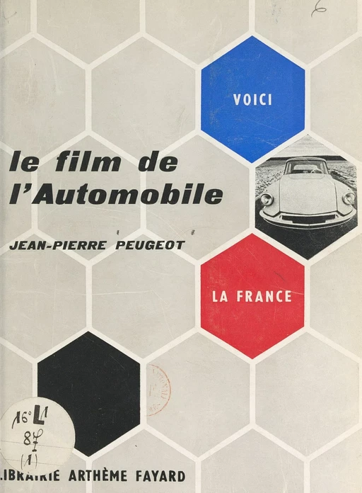 L'automobile - Jean-Pierre Peugeot - (Fayard) réédition numérique FeniXX