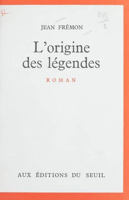 L'origine des légendes