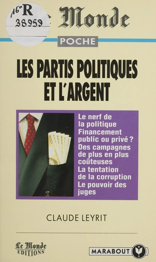 Les partis politiques et l'argent - Claude Leyrit - (Marabout) réédition numérique FeniXX