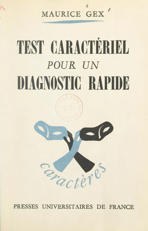 Test caractériel pour un diagnostic rapide - Maurice Gex - (Presses universitaires de France) réédition numérique FeniXX