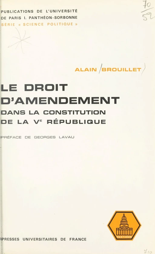 Le droit d'amendement dans la constitution de la Ve République - Alain Brouillet - (Presses universitaires de France) réédition numérique FeniXX