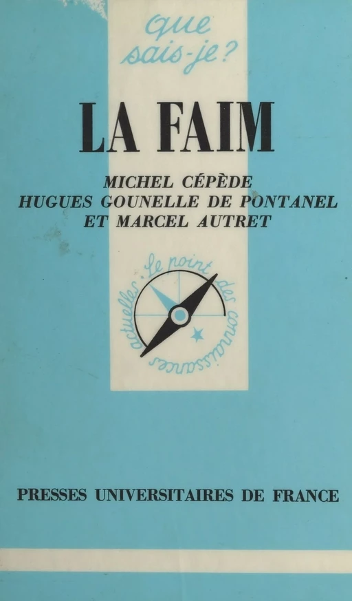 La faim - Marcel Autret, Michel Cépède, Hugues Gounelle de Pontanel - (Presses universitaires de France) réédition numérique FeniXX