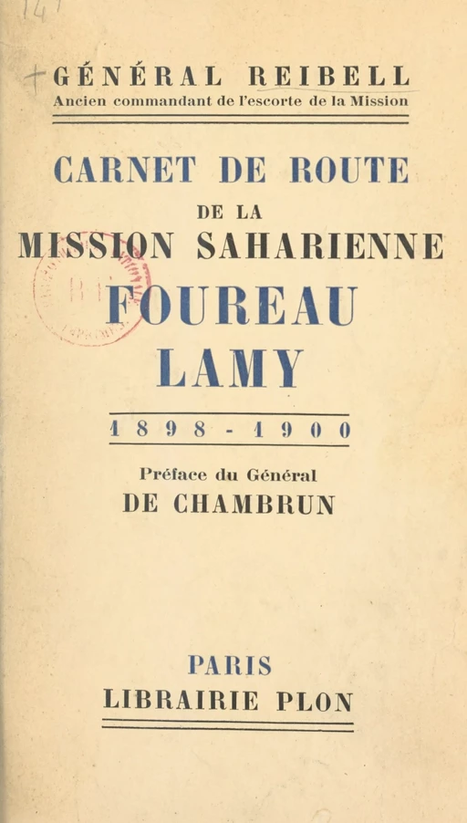 Carnet de route de la mission saharienne Foureau-Lamy - Émile Reibell - (Plon) réédition numérique FeniXX