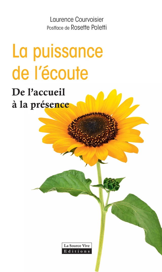 La puissance de l'écoute - Laurence Courvoisier - La Source Vive