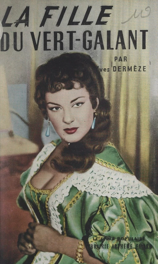 La fille du Vert-Galant - Yves Dermèze - (Fayard) réédition numérique FeniXX