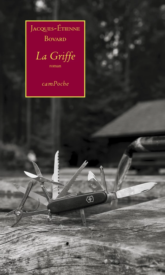 La Griffe - Jacques-Étienne Bovard - Bernard Campiche Editeur