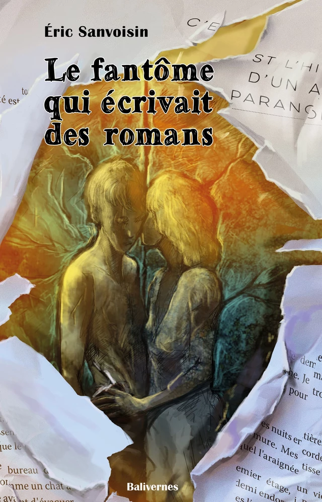 Le fantôme qui écrivait des romans - Éric Sanvoisin - Balivernes Éditions