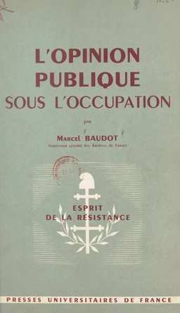 L'opinion publique sous l'Occupation