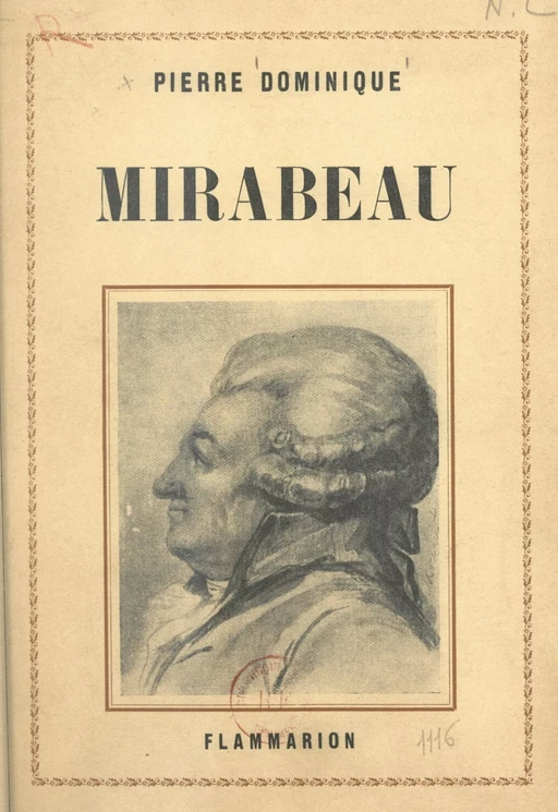 Mirabeau - Pierre Dominique - (Flammarion) réédition numérique FeniXX