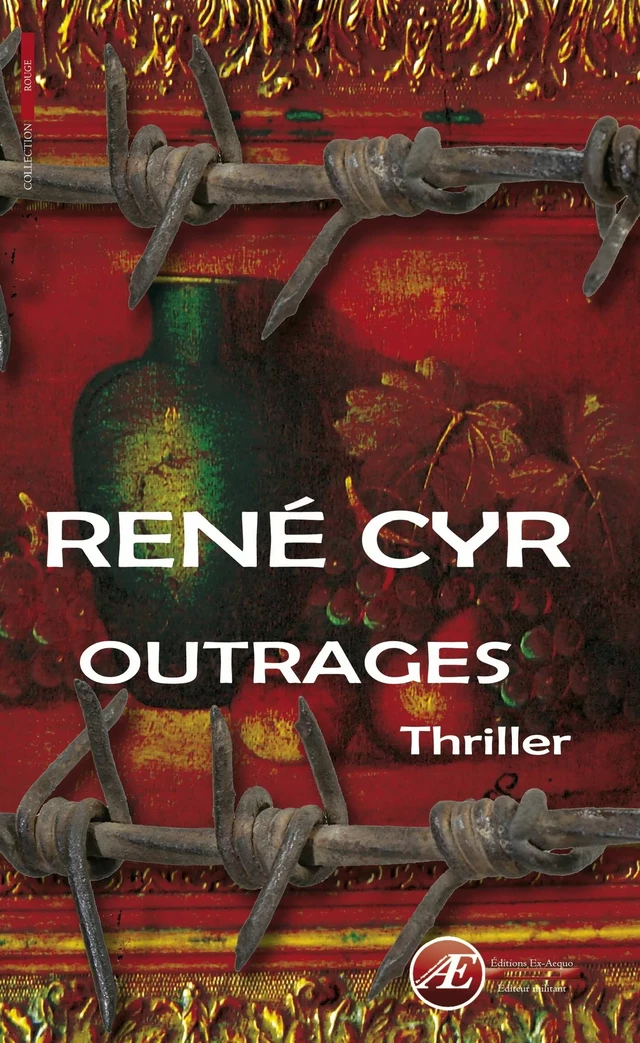 Outrages - René Cyr - Ex Aequo