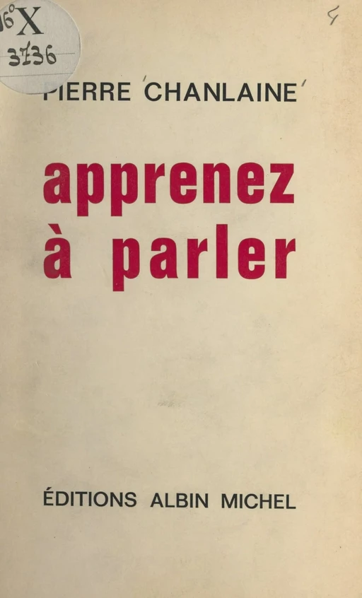 Apprenez à parler - Pierre Chanlaine - (Albin Michel) réédition numérique FeniXX