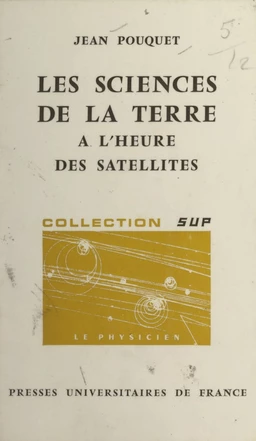 Les sciences de la terre à l'heure des satellites