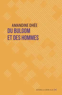 Du bulgom et des hommes