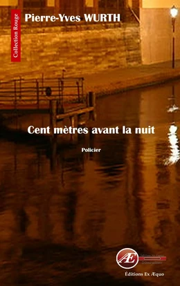 Cent mètres avant la nuit