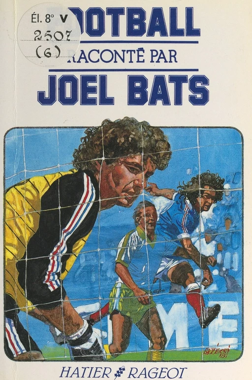 Football - Joël Bats - (Hatier) réédition numérique FeniXX