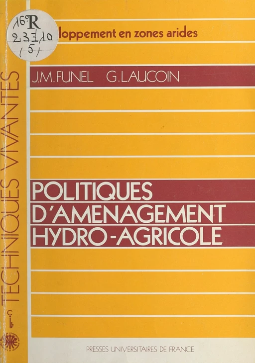 Politiques d'aménagement hydro-agricole - Jean-Marie Funel, Guy Laucoin - (Presses universitaires de France) réédition numérique FeniXX