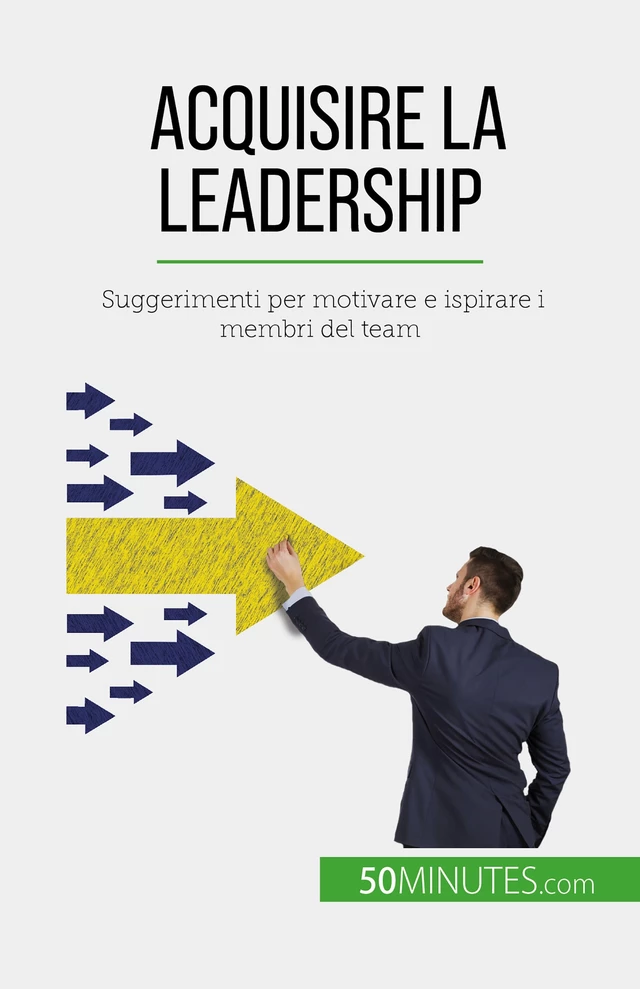 Acquisire la leadership - Bertrand de Witte - 50Minutes.com