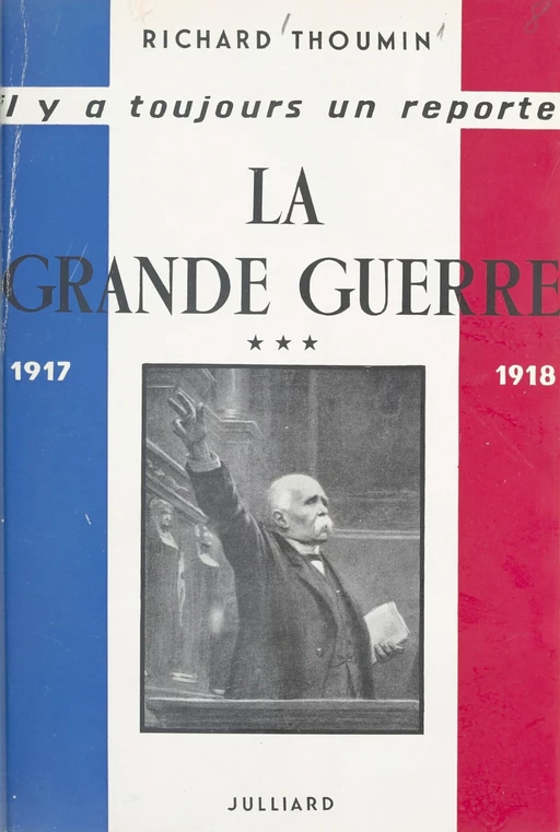 La Grande guerre (3) - Richard Thoumin - (Julliard) réédition numérique FeniXX