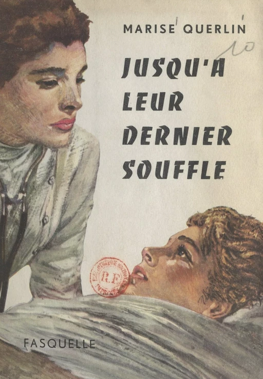 Jusqu'à leur dernier souffle - Marise Querlin - (Grasset) réédition numérique FeniXX