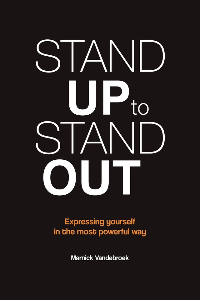 Stand Up to Stand Out - Marnick Vandebroek - Die Keure Publishing