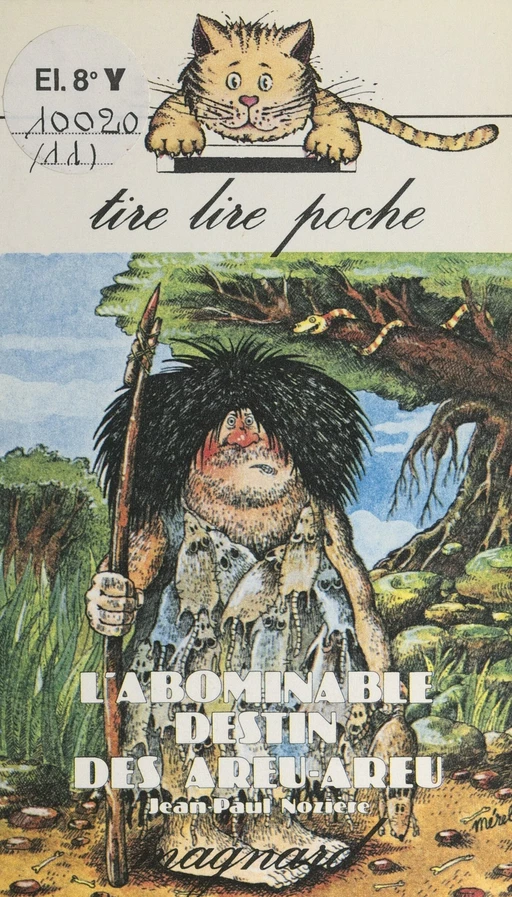 L'abominable destin des Areu-Areu - Jean-Paul Nozière - (Magnard) réédition numérique FeniXX