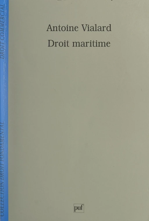 Droit maritime - Antoine Vialard - (Presses universitaires de France) réédition numérique FeniXX