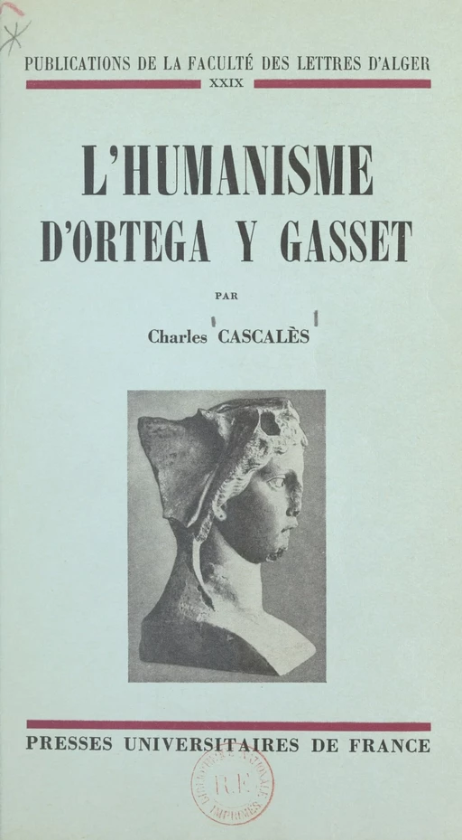 L'humanisme d'Ortega y Gasset - Charles Cascalès - (Presses universitaires de France) réédition numérique FeniXX