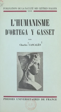 L'humanisme d'Ortega y Gasset