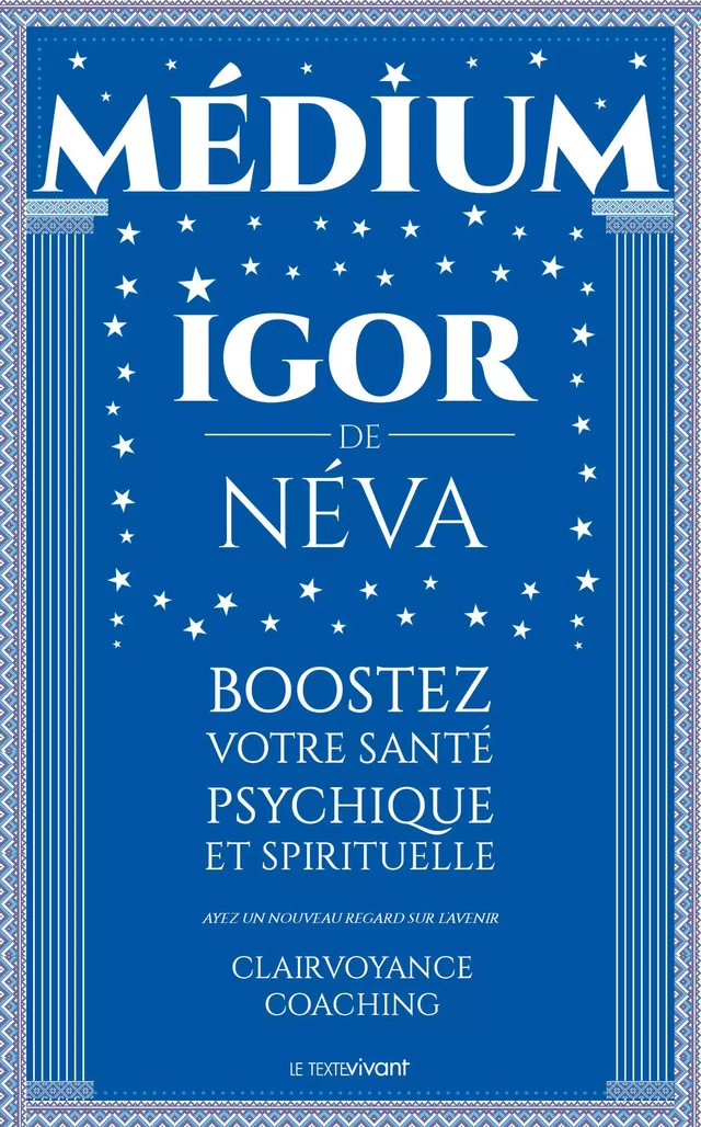 Medium clairvoyant Igor de Néva - Igor de Néva - Publishroom