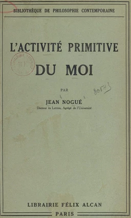 Essai sur l'activité primitive du moi