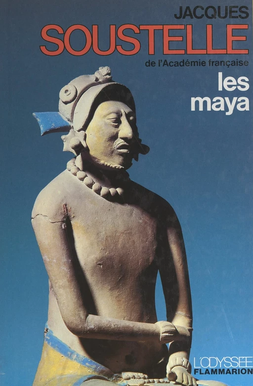 Les Maya - Jacques Soustelle - (Flammarion) réédition numérique FeniXX