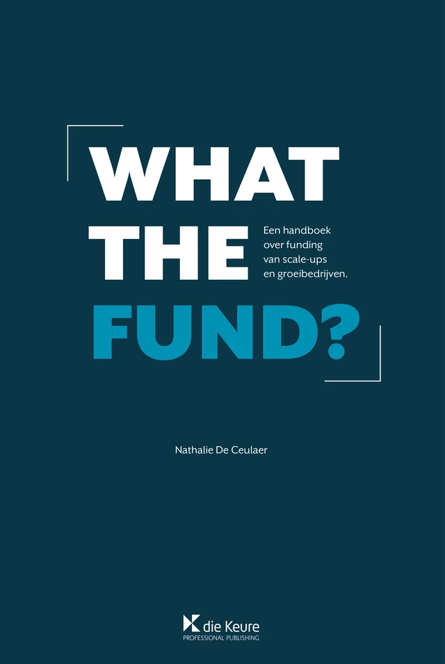 What the fund ? - Nathalie De Ceulaer - Die Keure Publishing