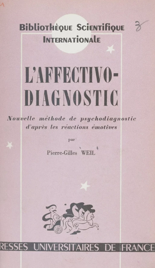 L'affectivo-diagnostic - Pierre-Gilles Weil - (Presses universitaires de France) réédition numérique FeniXX