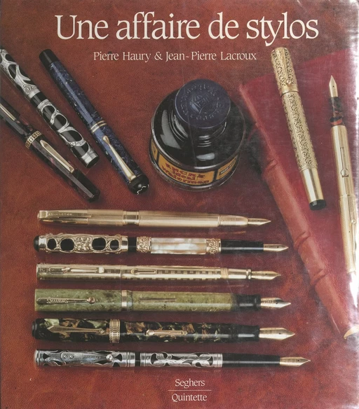 Une affaire de stylos - Pierre Haury, Jean-Pierre Lacroux - (Seghers) réédition numérique FeniXX