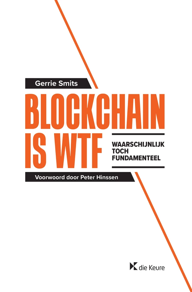 Blockchain is WTF - Gerrie Smits - Die Keure Publishing