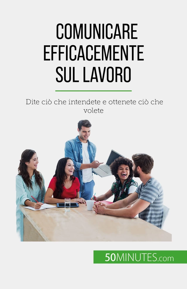 Comunicare efficacemente sul lavoro - Virginie de Lutis - 50Minutes.com