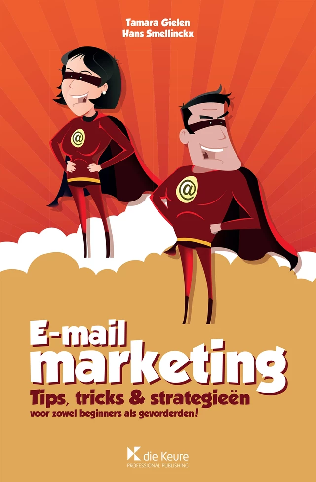 E-mailmarketing - Tamara Gielen, Hans Smellinckx - Die Keure Publishing