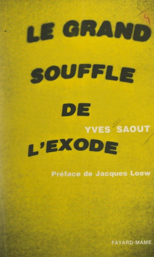 Le grand souffle de l'Exode - Yves Saoût - (Fayard) réédition numérique FeniXX