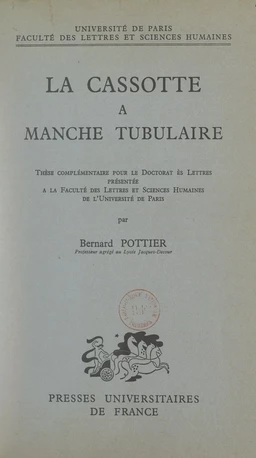 La cassotte à manche tubulaire