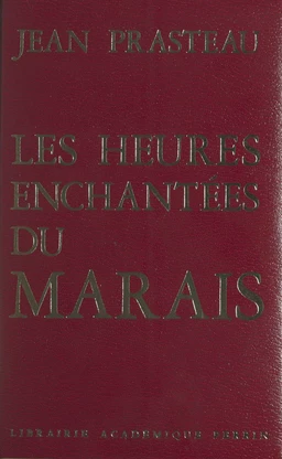 Les heures enchantées du Marais