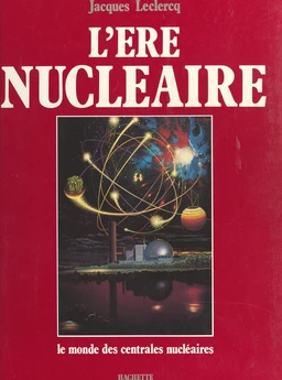 L'ère nucléaire