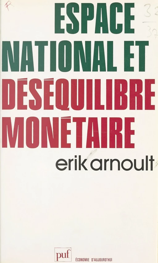 Espace national et déséquilibre monétaire - Erik Arnoult - (Presses universitaires de France) réédition numérique FeniXX