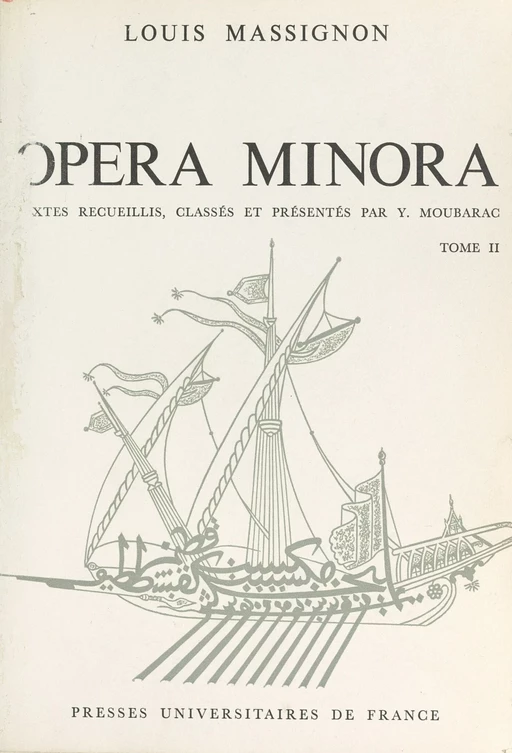 Opéra minora (2) - Louis Massignon - (Presses universitaires de France) réédition numérique FeniXX