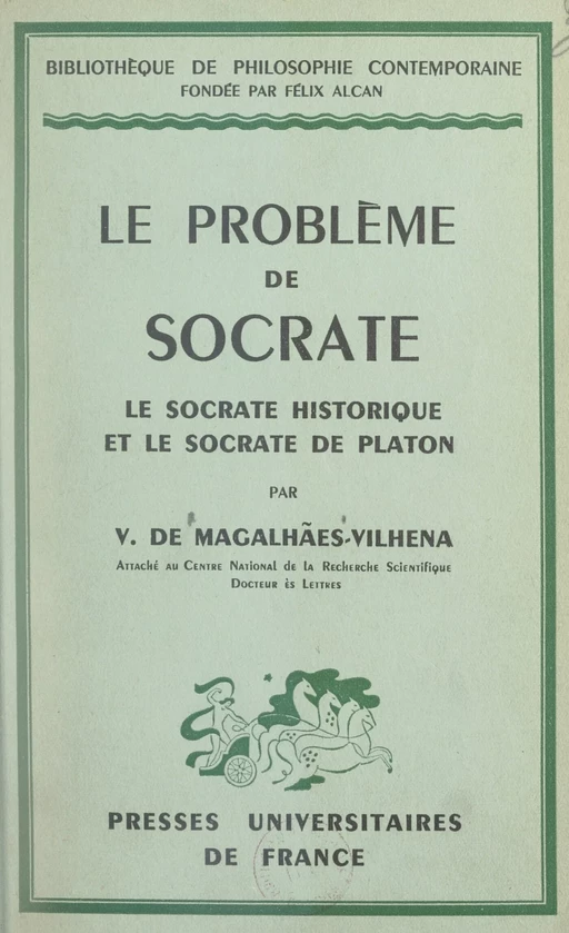 Le problème de Socrate - Vasco de Magalhães-Vilhena - (Presses universitaires de France) réédition numérique FeniXX