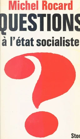 Questions à l'État socialiste