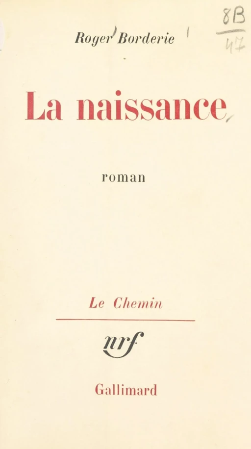 La naissance - Roger Borderie - (Gallimard) réédition numérique FeniXX