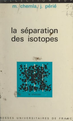 La séparation des isotopes